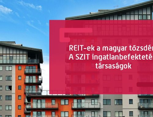 REIT-ek a magyar tőzsdén: A SZIT ingatlanbefektetési társaságok